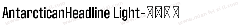 AntarcticanHeadline Light字体转换